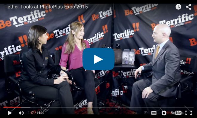 Tether Tools Featured on BeTerrific TV PhotoPlus 2015 Live Show