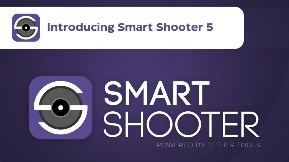Smart Shooter 5 | Tether Tools