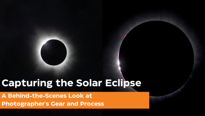 Capturing the Solar Eclipse: A Behind-the-Scenes Look at Photographer’s Gear and Process