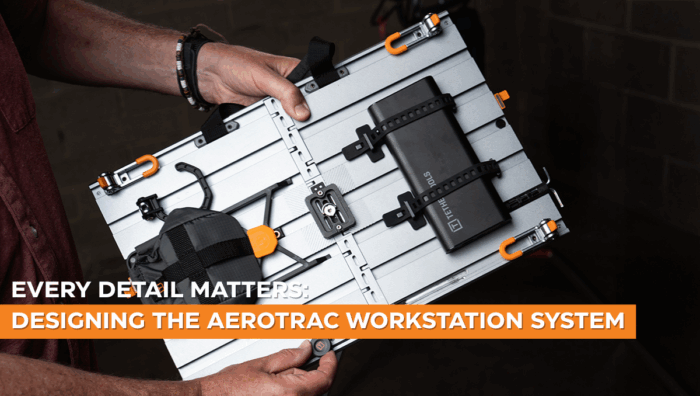 Every Detail Matters: Designing the AeroTrac Workstation System